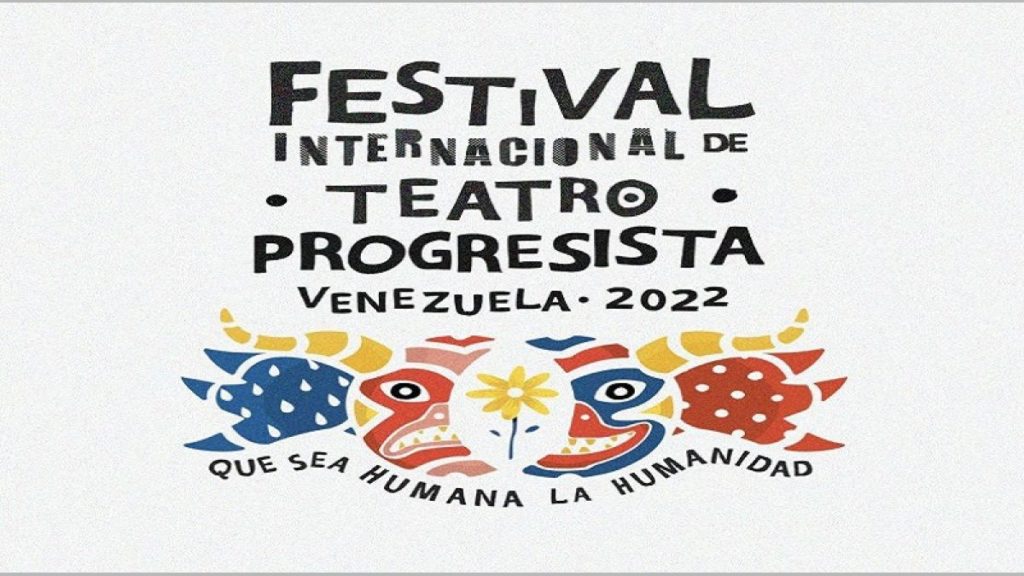 Festival Internacional de Teatro Progresista | FOTO AGENCIAS