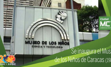 Se inaugura el Museo de los Niños de Caracas (1982)