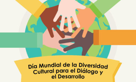 #Efeméride | Día Mundial de la Diversidad Cultural para el Diálogo y el Desarrollo