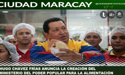 #Efeméride | Hugo Chávez anuncia creación del Ministerio del Poder Popular para la Alimentación