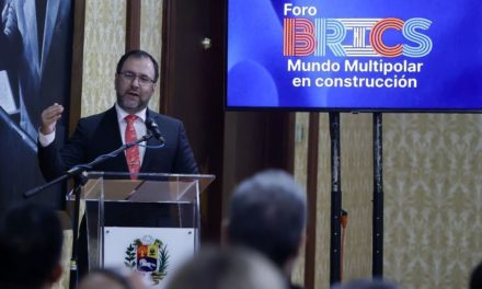 Canciller Gil: Venezuela participó en Cumbre Brics por un nuevo orden multipolar