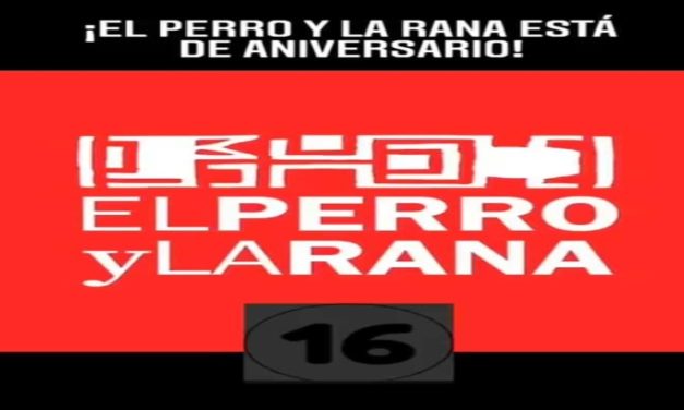 Editorial El perro y la rana arribó a sus 16 años