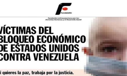 Fundalatin presenta evidencias ante CPI sobre efectos del bloqueo a Venezuela