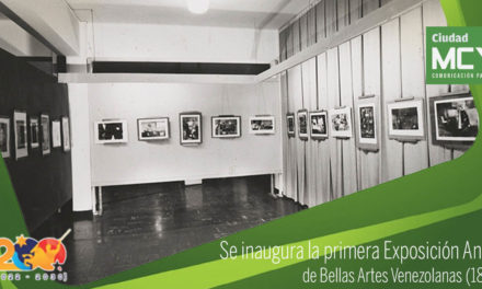 En 1872 se inaugura la 1era Exposición Anual de Bellas Artes Venezolanas