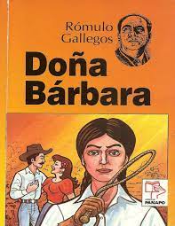 Se publica por primera vez la novela Doña Bárbara