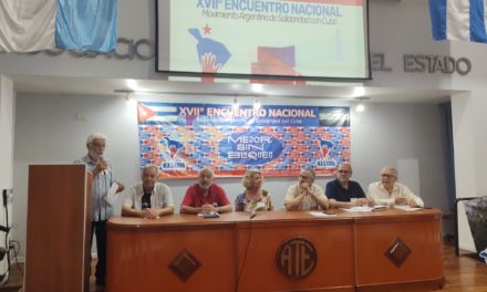 Inicia XVII Encuentro Nacional del Movimiento Argentino de Solidaridad con Cuba