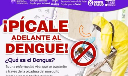 Inició campaña ¡Pícale Adelante al Dengue! en Aragua