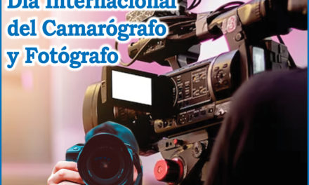 #Efeméride | Día Internacional del Camarógrafo y Fotógrafo